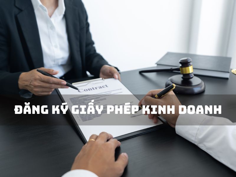 Đăng Ký Giấy Phép Kinh Doanh